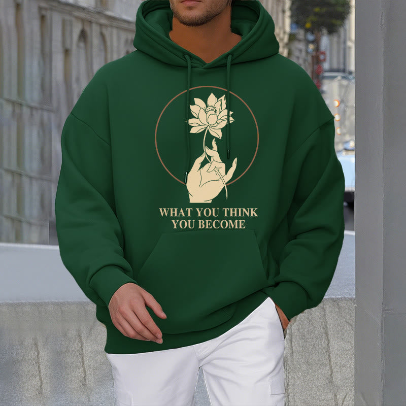 Buddha Stones What You Think You Become Lotus Design Fleece Lined Hoodie