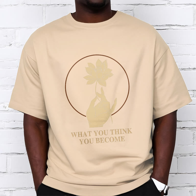 Buddha Stones What You Think You Become Lotus Design Cotton Tee T-shirt