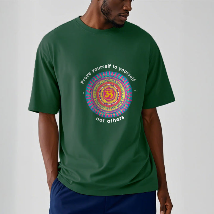 Buddha Stones Prove Yourself To Yourself Not Others OM Tee T-shirt