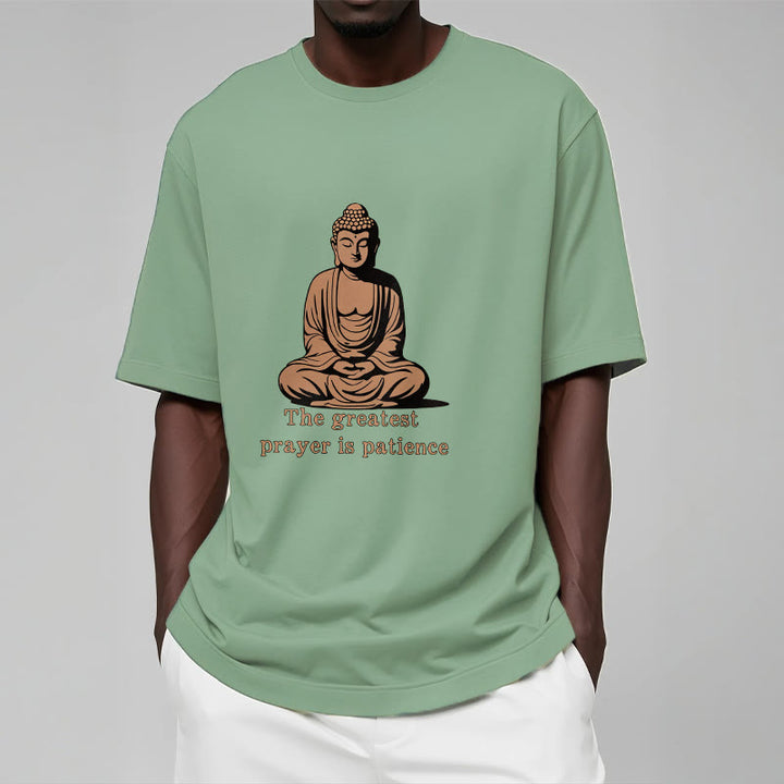 Buddha Stones Meditating Buddha Pattern THE GREATEST PRAYER IS PATIENCE Cotton Tee T-shirt